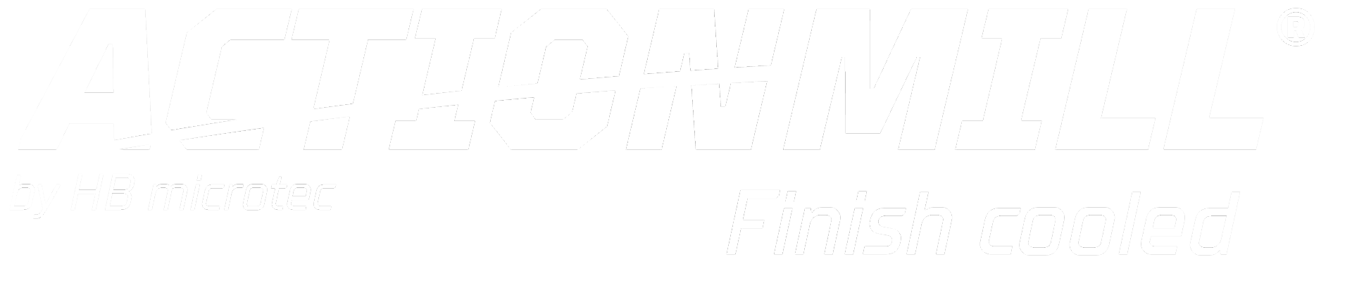 ACTIONMILL Finish cooled